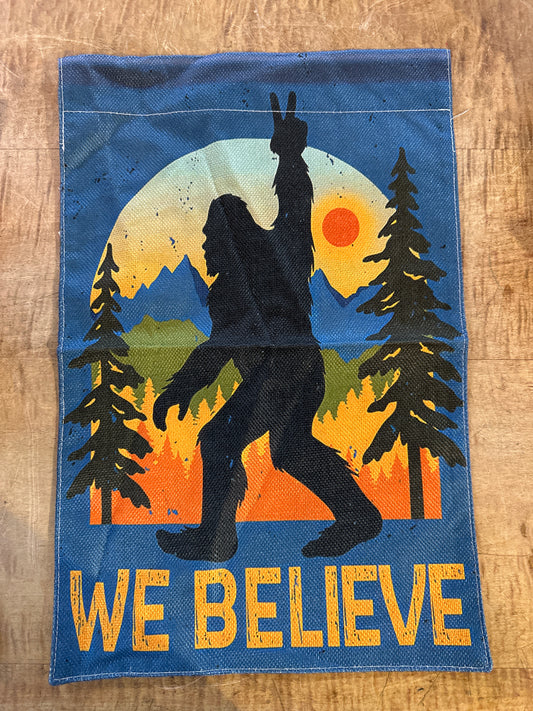 We Believe Bigfoot Burlap Garden Flag