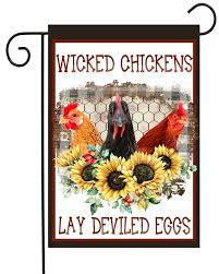 Wicked Chickens Lay Deviled Eggs Garden Flag