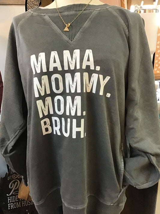 Mom Mommy Mama Bruh Sweatshirt Ash Black Plus