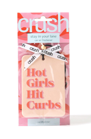 Crush stay in your lane car air freshener