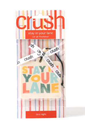 Crush stay in your lane car air freshener