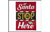 Classic Santa Stop Here Garden Applique Flag