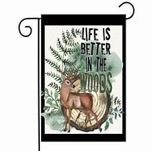 Life is Better in the Woods Deer Garden Flag