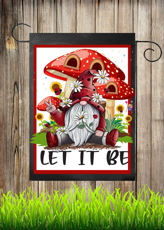 Let It Be Gnome Garden Flag G1876