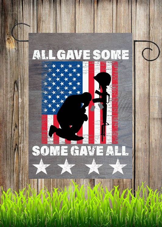 All Gave Some   Some Gave All Garden Flag G1861