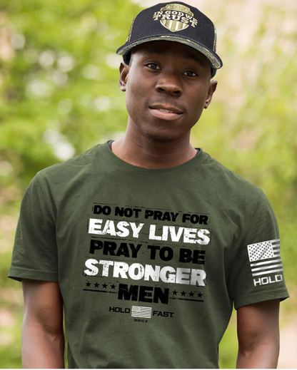 Stronger Men Hold Fast T-Shirt